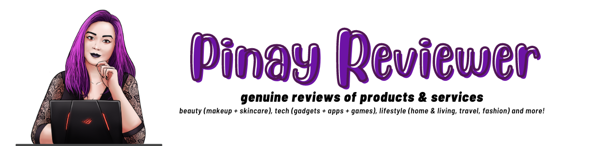 Pinay Reviewer - genuine reviews of products, services and tech, plus budol finds in the Philippines